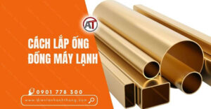 cách lắp ống đồng máy lạnh Điện lạnh Anh Thắng