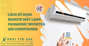 cách sử dụng remote máy lạnh panasonic inverter air conditioner Điện lạnh Anh Thắng