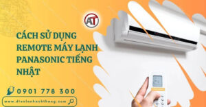 cách sử dụng remote máy lạnh panasonic tiếng nhật Điện lạnh Anh Thắng