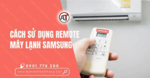 cách sử dụng remote máy lạnh samsung Điện lạnh Anh Thắng