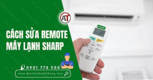 cách sửa remote máy lạnh sharp Điện lạnh Anh Thắng