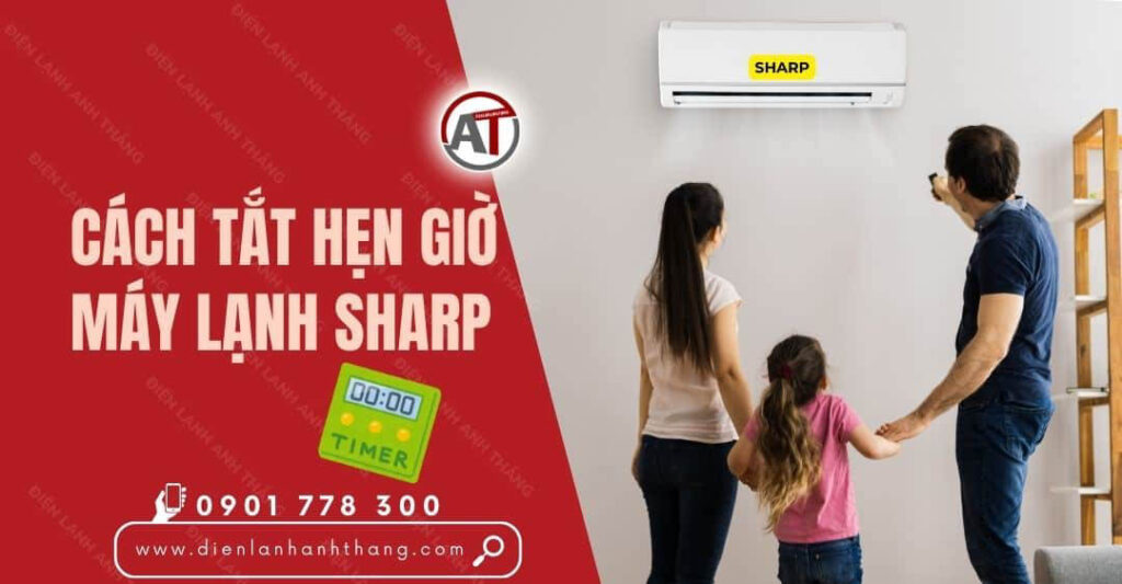 cách tắt hẹn giờ máy lạnh sharp Điện lạnh Anh Thắng