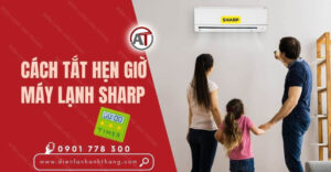 cách tắt hẹn giờ máy lạnh sharp Điện lạnh Anh Thắng