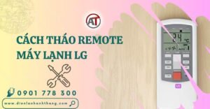cách tháo remote máy lạnh lg Điện lạnh Anh Thắng