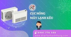 cục nóng máy lạnh kêu Điện lạnh Anh Thắng