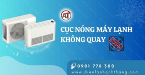 cục nóng máy lạnh không quay Điện lạnh Anh Thắng