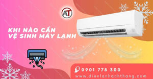 khi nào cần vệ sinh máy lạnh Điện lạnh Anh Thắng