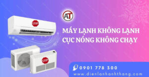 máy lạnh không lạnh cục nóng không chạy Điện lạnh Anh Thắng
