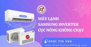 máy lạnh samsung inverter cục nóng không chạy