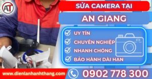 Sửa camera tại An giang Điện lạnh Anh Thắng