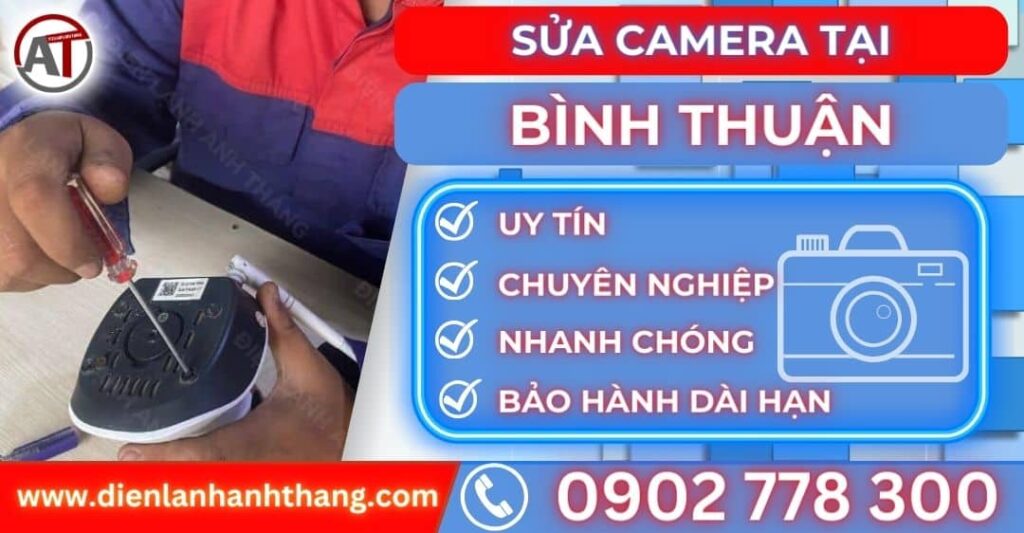 Sửa camera tại Bình thuận Điện lạnh Anh Thắng