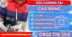 Sửa camera tại Cao bằng Điện lạnh Anh Thắng