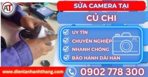 Sửa camera tại Củ chi Điện lạnh Anh Thắng