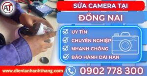 Sửa camera tại Đồng nai Điện lạnh Anh Thắng