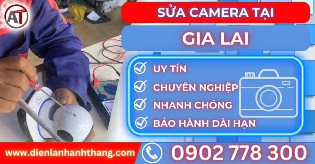 Sửa camera tại Gia lai Điện lạnh Anh Thắng
