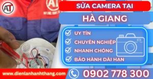 Sửa camera tại hà giang Điện lạnh Anh Thắng