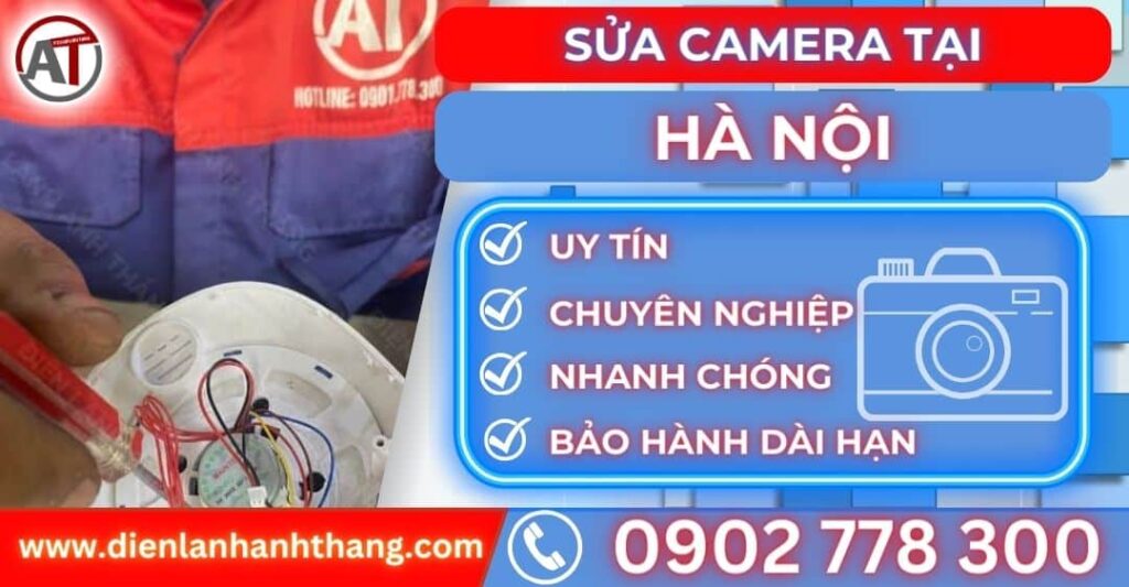Sửa camera tại Hà nội Điện lạnh Anh Thắng