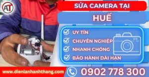Sửa camera tại Huế Điện lạnh Anh Thắng
