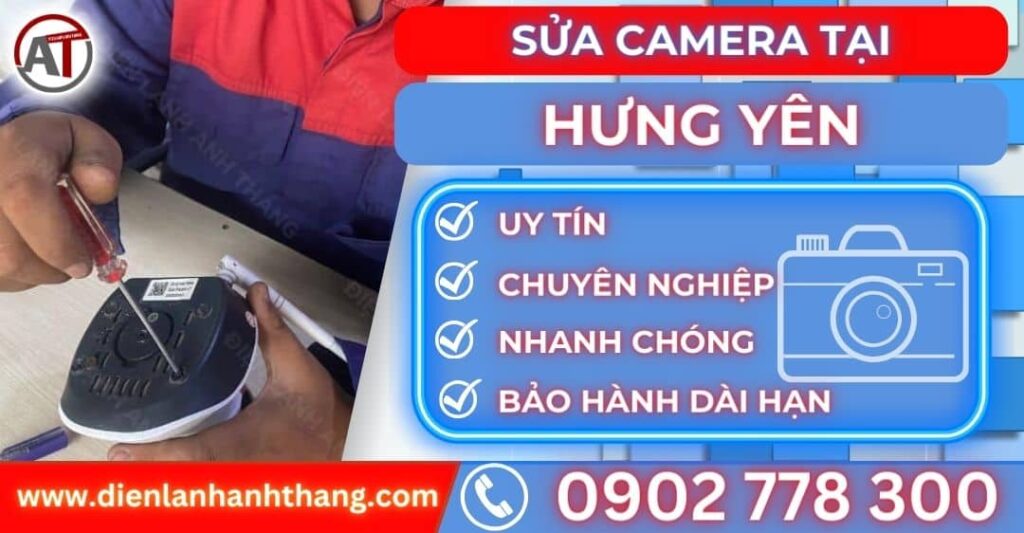 Sửa camera tại Hưng yên Điện lạnh Anh Thắng
