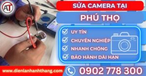 Sửa camera tại Phú thọ Điện lạnh Anh Thắng