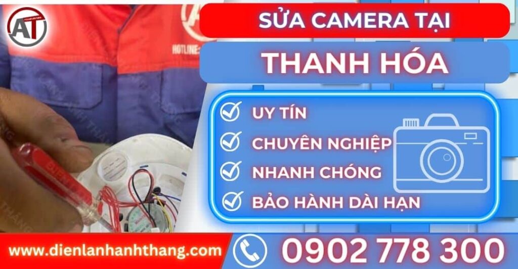 Sửa camera tại Thanh hoá Điện lạnh Anh Thắng