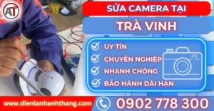 Sửa camera tại Trà vinh Điện lạnh Anh Thắng
