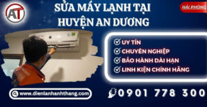 Sửa máy lạnh tại Huyện An Dương Điện lạnh Anh Thắng