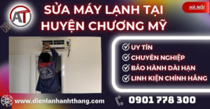 Sửa máy lạnh tại Huyện Chương Mỹ Điện lạnh Anh Thắng