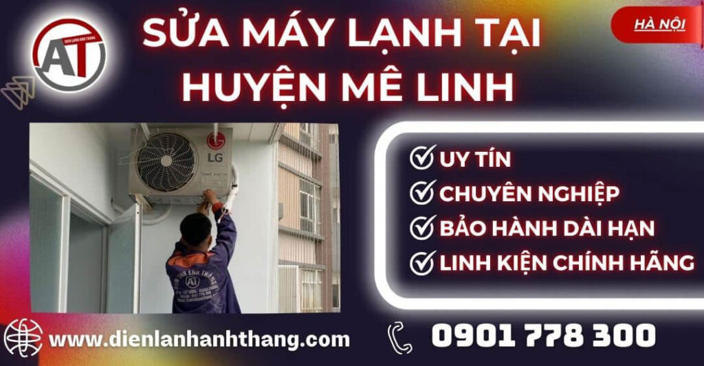 Sửa máy lạnh tại Huyện Mê Linh Điện lạnh Anh Thắng