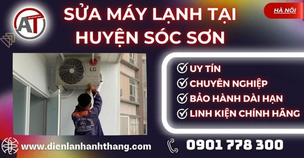 Sửa máy lạnh tại Huyện Sóc Sơn Điện lạnh Anh Thắng