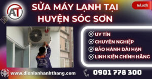 Sửa máy lạnh tại Huyện Sóc Sơn Điện lạnh Anh Thắng
