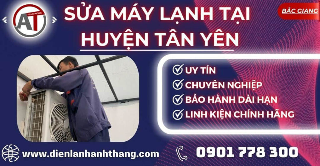 Sửa máy lạnh tại Huyện Tân Yên Điện lạnh Anh Thắng