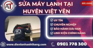 Sửa máy lạnh tại Huyện Việt Yên Điện lạnh Anh Thắng