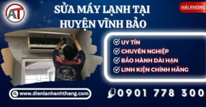 Sửa máy lạnh tại Huyện Vĩnh Bảo Điện lạnh Anh Thắng