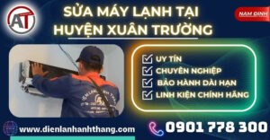 Sửa máy lạnh tại Huyện Xuân Trường Điện lạnh Anh Thắng