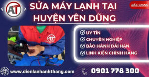 Sửa máy lạnh tại Huyện Yên Dũng Điện lạnh Anh Thắng