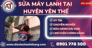 Sửa máy lạnh tại Huyện Yên Thế Điện lạnh Anh Thắng
