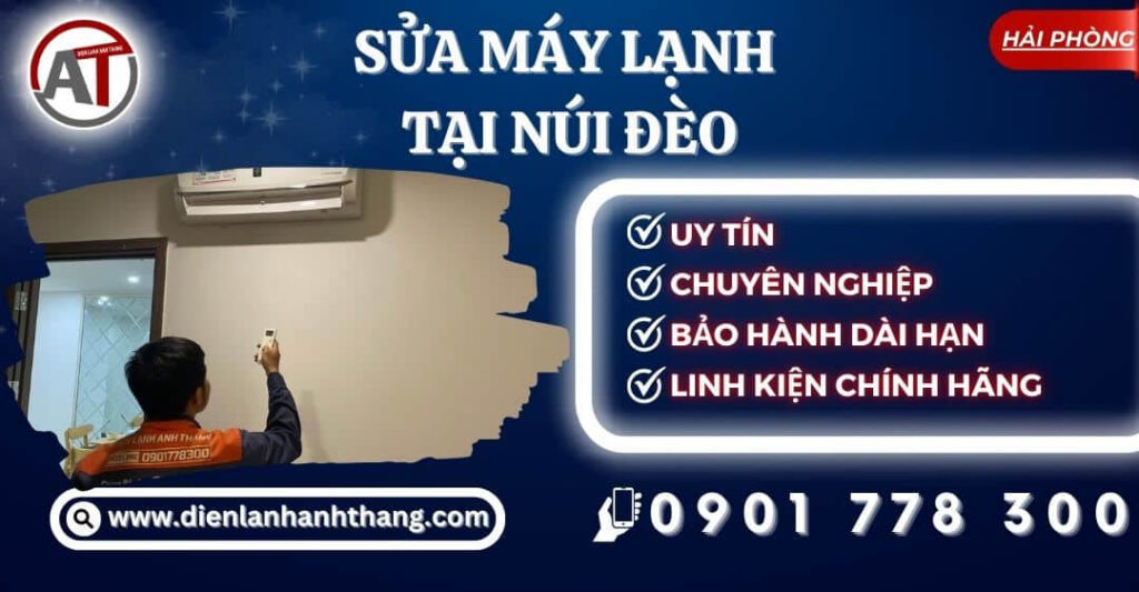 Sửa máy lạnh tại Núi Đèo Điện lạnh Anh Thắng