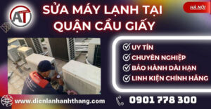 Sửa máy lạnh tại Quận Cầu Giấy Điện lạnh Anh Thắng