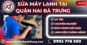 Sửa máy lạnh tại Quận Hai Bà Trưng Điện lạnh Anh Thắng