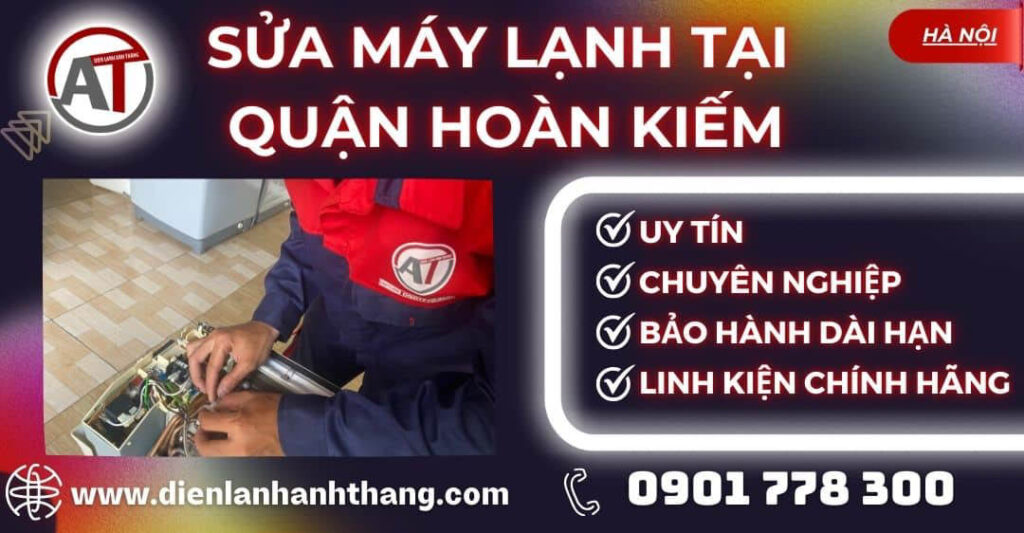 Sửa máy lạnh tại Quận Hoàn Kiếm Điện lạnh Anh Thắng