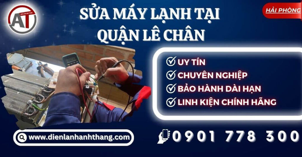 Sửa máy lạnh tại Quận Lê Chân Điện lạnh Anh Thắng