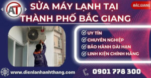 Sửa máy lạnh tại Thành phố Bắc Giang Điện lạnh Anh Thắng