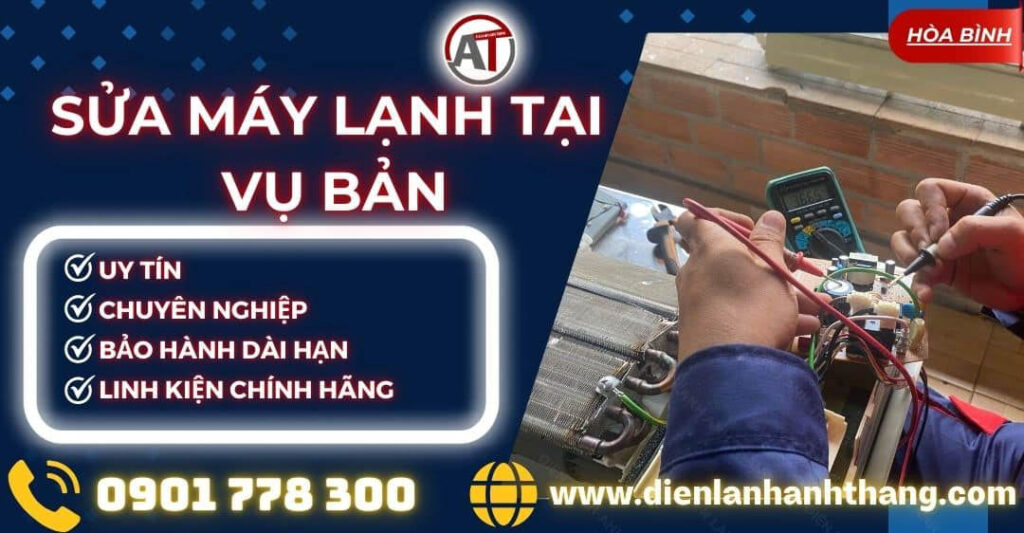 Sửa máy lạnh tại Vụ Bản Điện lạnh Anh Thắng