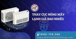 thay cục nóng máy lạnh giá bao nhiêu Điện lạnh Anh Thắng