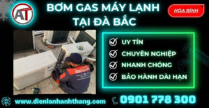 Bơm gas máy lạnh tại Đà Bắc Điện lạnh Anh Thắng