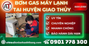 Bơm gas máy lạnh tại Huyện Giao Thủy Điện lạnh Anh Thắng