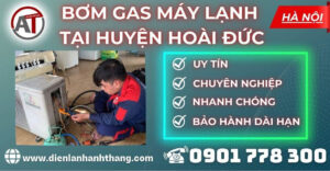 Bơm gas máy lạnh tại Huyện Hoài Đức Điện lạnh Anh Thắng