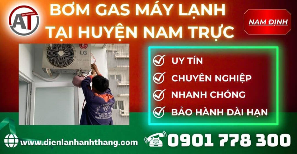 Bơm gas máy lạnh tại Huyện Nam Trực Điện lạnh Anh Thắng