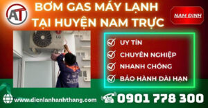 Bơm gas máy lạnh tại Huyện Nam Trực Điện lạnh Anh Thắng